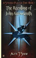 The Recalling of John Arrowsmith