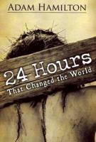 24 Hours That Changed the World