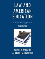 Law and American Education: A Case Brief Approach, 3rd Edition
