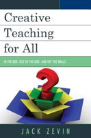 Creative Teaching for All: In the Box, Out of the Box, and Off the Walls