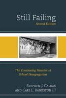 Still Failing: The Continuing Paradox of School Desegregation, 2nd Edition
