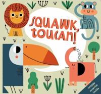 Squawk, Toucan!