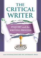 The Critical Writer: Inquiry and the Writing Process