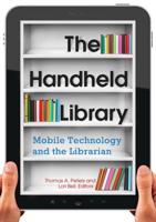 The Handheld Library: Mobile Technology and the Librarian