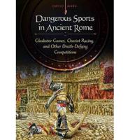 Dangerous Sports in Ancient Rome