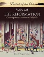 Voices of the Reformation: Contemporary Accounts of Daily Life