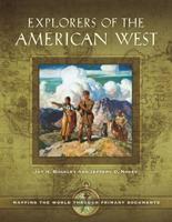 Explorers of the American West: Mapping the World through Primary Documents