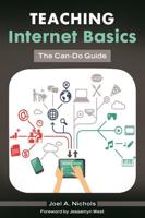 Teaching Internet Basics: The Can-Do Guide