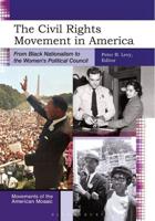The Civil Rights Movement in America: From Black Nationalism to the Women's Political Council