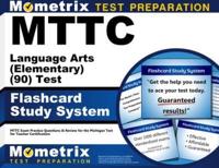 Mttc Language Arts (Elementary) (90) Test Flashcard Study System