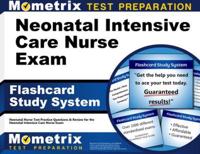 Neonatal Intensive Care Nurse Exam Flashcard Study System