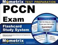 Pccn Exam Flashcard Study System