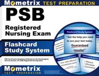 Psb Registered Nursing Exam Flashcard Study System