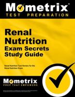 Renal Nutrition Exam Secrets Study Guide