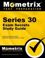Series 30 Exam Secrets Study Guide