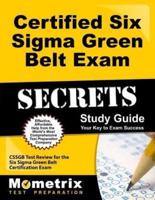 Certified Six SIGMA Green Belt Exam Secrets Study Guide