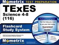 TExES Science 4-8 (116) Flashcard Study System