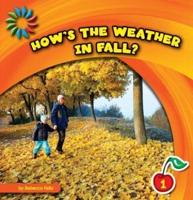 How's the Weather in Fall? / By Rebecca Felix