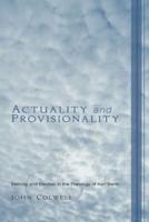 Actuality and Provisionality
