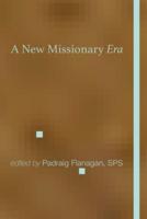 A New Missionary Era