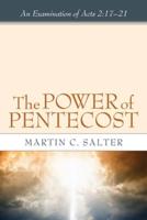 The Power of Pentecost: An Examination of Acts 2:17-21