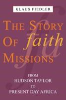 The Story of Faith Missions