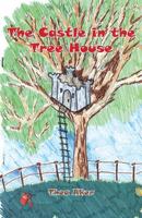 The Castle in the Tree House