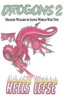Drogons 2: Dragon Wizard of Japan World War Two