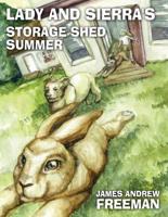 Lady and Sierra's Storage Shed Summer
