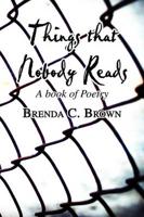 Things that Nobody Reads: A book of Poetry