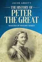 The History of Peter the Great