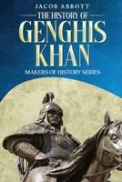 The History of Genghis Khan