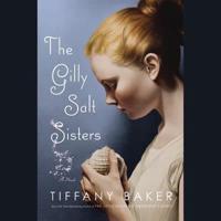 The Gilly Salt Sisters Lib/E