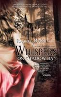 Whispers on Shadow Bay Volume 1