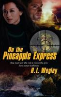 On the Pineapple Express Volume 2