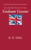 Understanding Graham Greene