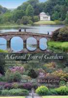 A Grand Tour of Gardens