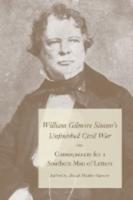 William Gilmore Simms's Unfinished Civil War