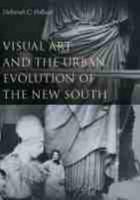 Visual Art and the Urban Evolution of the New South