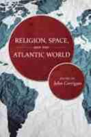 Religion, Space, and the Atlantic World