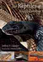 The Reptiles of South Carolina