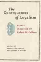 The Consequences of Loyalism
