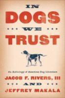 In Dogs We Trust