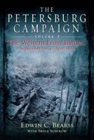 The Petersburg Campaign Volume 2