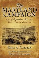 The Maryland Campaign of September 1862. Volume I South Mountain