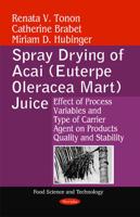 Spray Drying of Açai (Euterpe Oleracea Mart) Juice