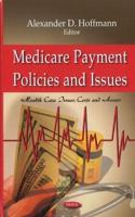Medicare Payment Policies and Issues