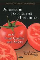 Advances in Post-Harvest Treatments and Fruit Quality and Safety