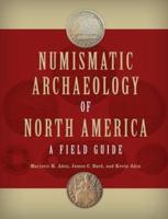 Numismatic Archaeology of North America