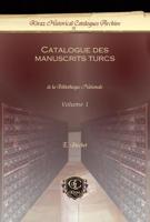 Catalogue Des Manuscrits Turcs (Vol 1-2)